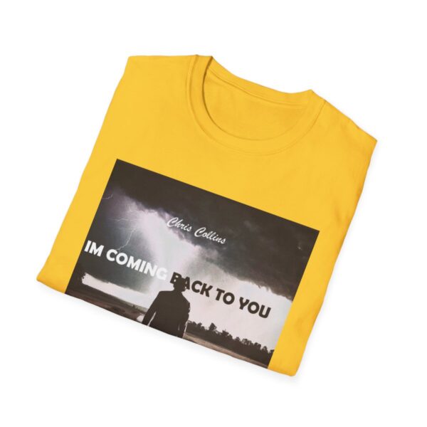 Unisex Chris Collins I'm Coming Back to You Tee - Image 52