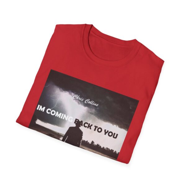 Unisex Chris Collins I'm Coming Back to You Tee - Image 76