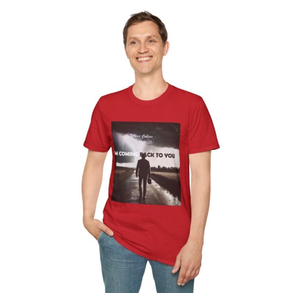 Unisex Chris Collins I'm Coming Back to You Tee - Image 79