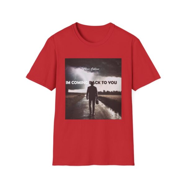 Unisex Chris Collins I'm Coming Back to You Tee - Image 73