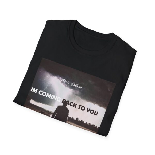 Unisex Chris Collins I'm Coming Back to You Tee - Image 4