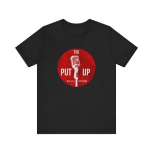 The Put Up Unisex Jersey Tee - Perfect for Music Lovers & Events