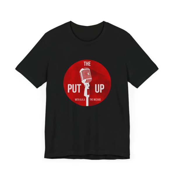 The Put Up Unisex Jersey Tee - Perfect for Music Lovers & Events - Image 3