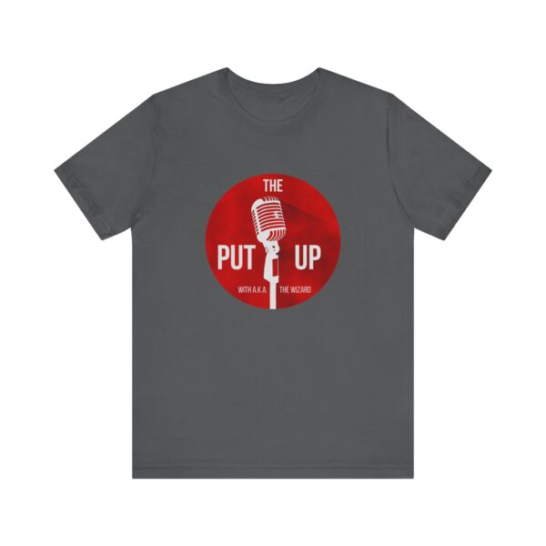 The Put Up Unisex Jersey Tee - Perfect for Music Lovers & Events - Image 13